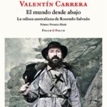 15042026 Libro El mundo desde abajo la odisea australiana de Rosendo Salvado de Valentin Carrera