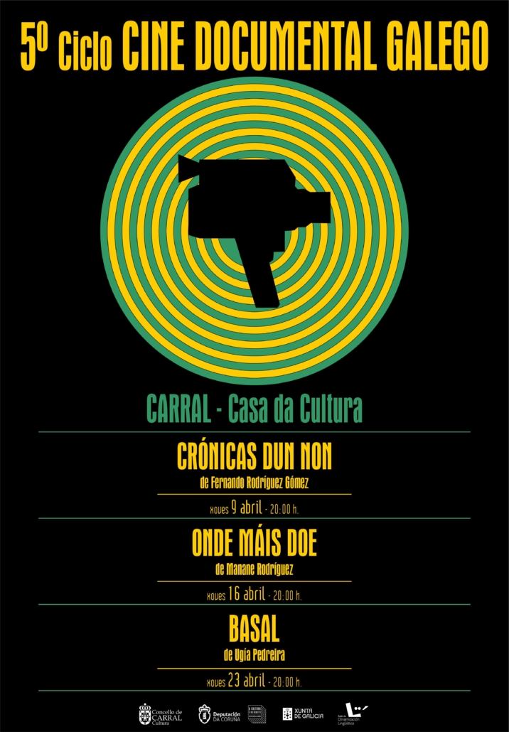 CARTEL CARRAL A Casa da Cultura de Carral acollera o 5o Ciclo de Cine Documental Galego con tres sesions