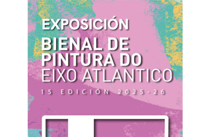 Cartel da exposicion da XV Bienal de Pintuta do Eixo Atlantico 2026