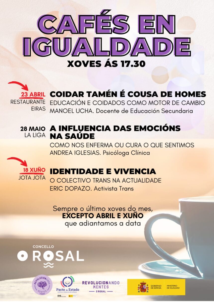Esta primavera O Rosal volve tomar ‘Cafeis en Igualdade