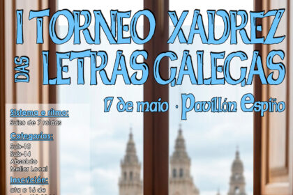 CARTEL CARRAL Carral organiza el I Torneo de Xadrez das Letras Galegas el proximo 17 de mayo