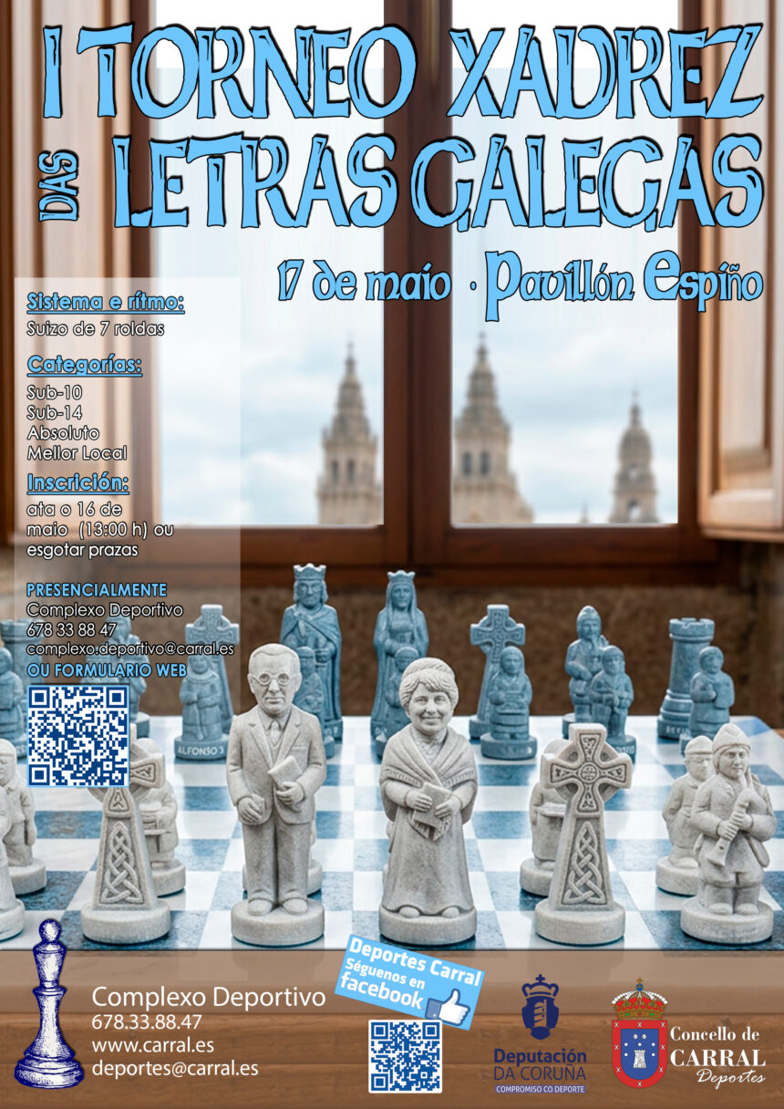 CARTEL CARRAL Carral organiza el I Torneo de Xadrez das Letras Galegas el proximo 17 de mayo