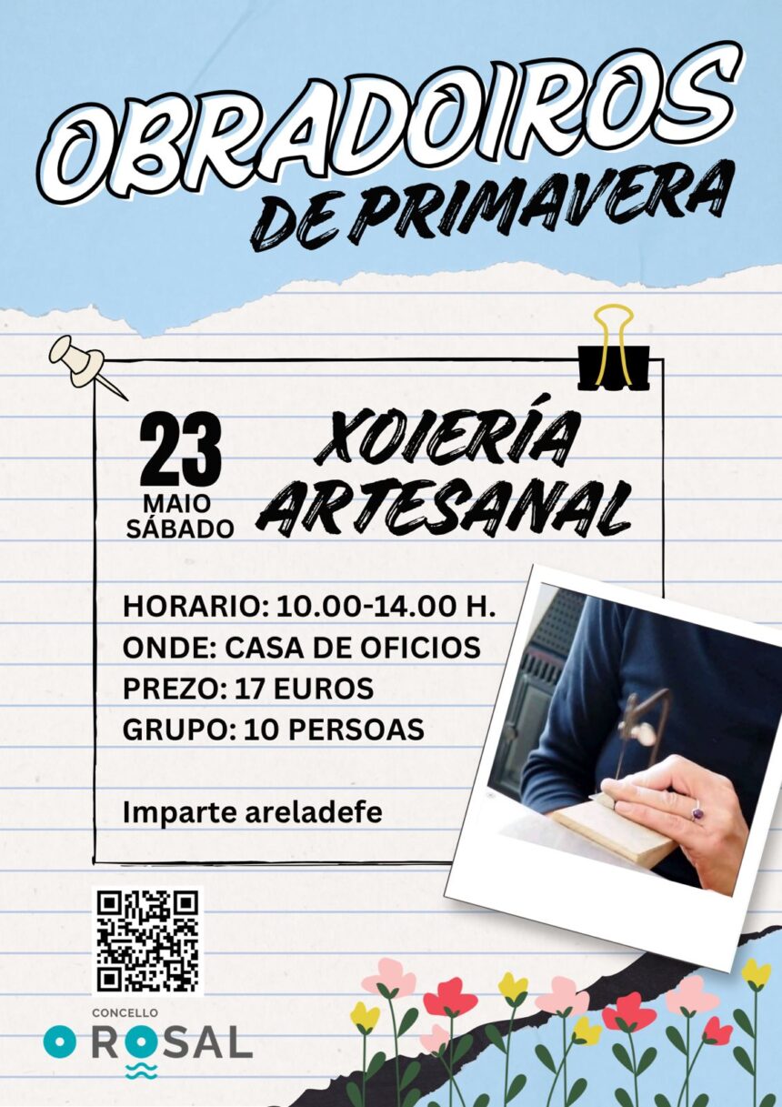 Xoias artesanais para comezar os Obradoiros de Primavera do Rosal