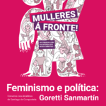 Feminismo e politica conversa con Goretti Sanmartin