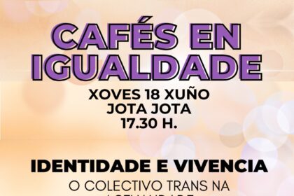 Os Cafeis en Igualdade despiidense cunha conversa sobre o colectivo trans