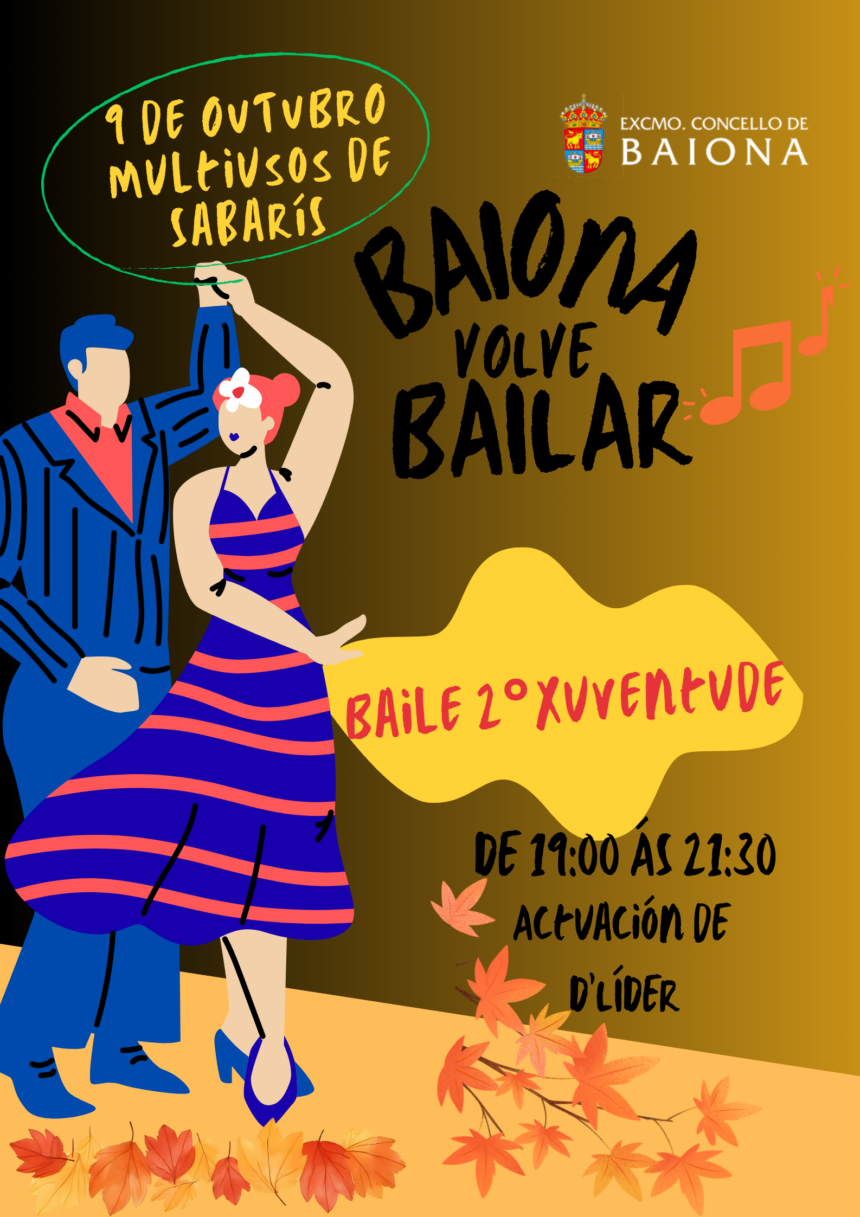 NP BAIONA PREPARA ESTE VIERNES BAILE SEGUNDA JUVENTUD EN SABARIS